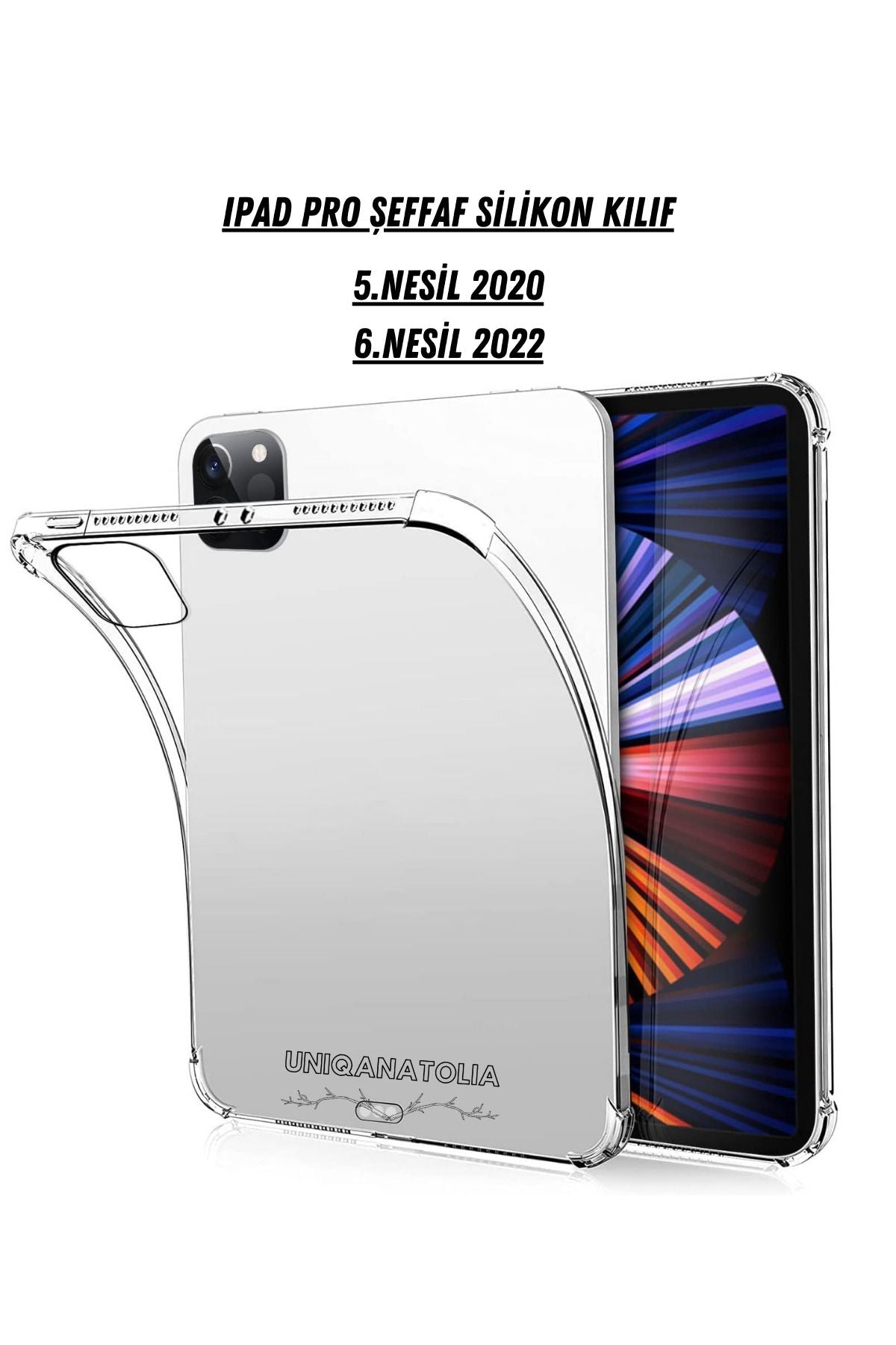 iPad Pro 12.9 İnç 2022 6.Nesil Uyumlu Premium Şeffaf Silikon Kılıf