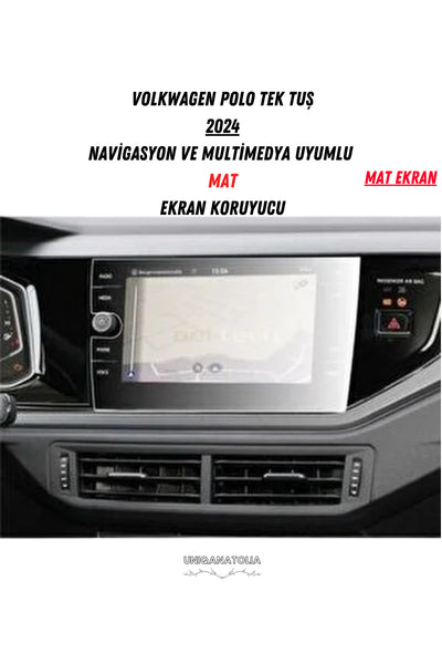 Polo Tek Tuş 2024 Navigasyon ve Multimedya Mat Ekran Koruyucu