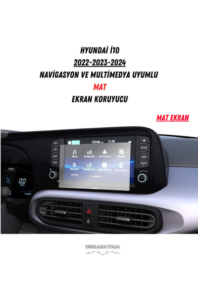 Hyundai i10 2022-2023-2024 Navigasyon ve Multimedya Uyumlu Mat Ekran Koruyucu