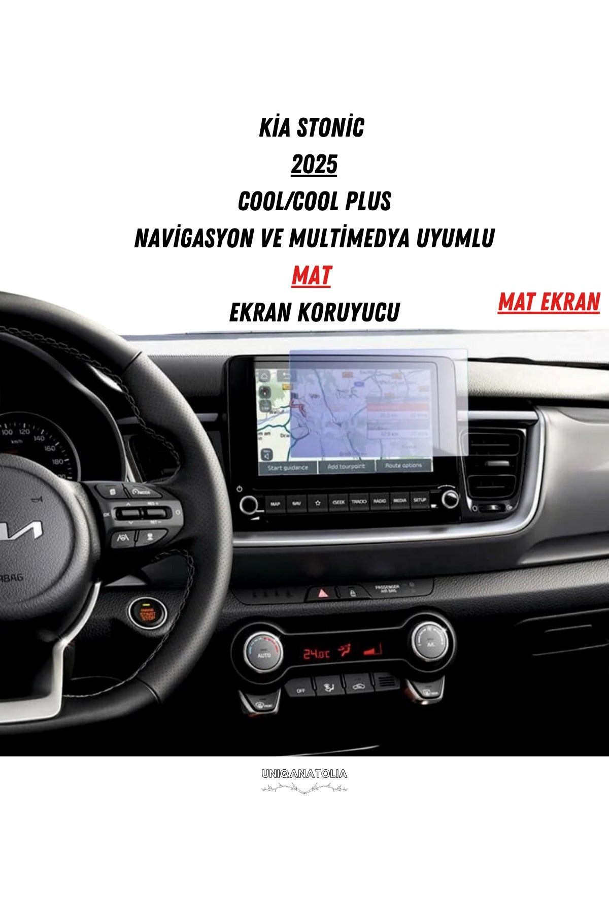 Kia Stonic 2025 Cool/Cool Plus Navigasyon ve Multimedya Uyumlu Mat Ekran Koruyucu
