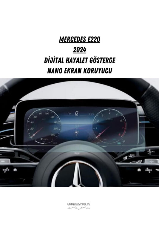 Mercedes E220 2024 Dijital Hayalet Gösterge Uyumlu Nano Ekran Koruyucu