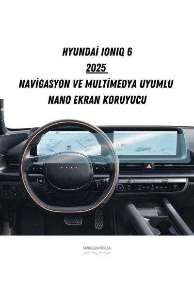 Hyundai Ioniq 6 2025 Navigasyon ve Multimedya Uyumlu Nano Ekran Koruyucu