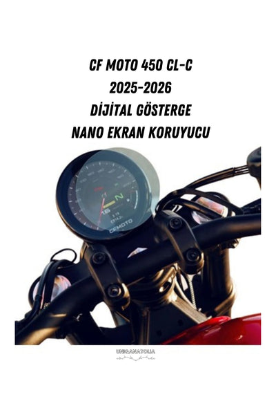 CF Moto 450 CL-C 2025-2026 Dijital Gösterge Uyumlu Nano Ekran Koruyucu