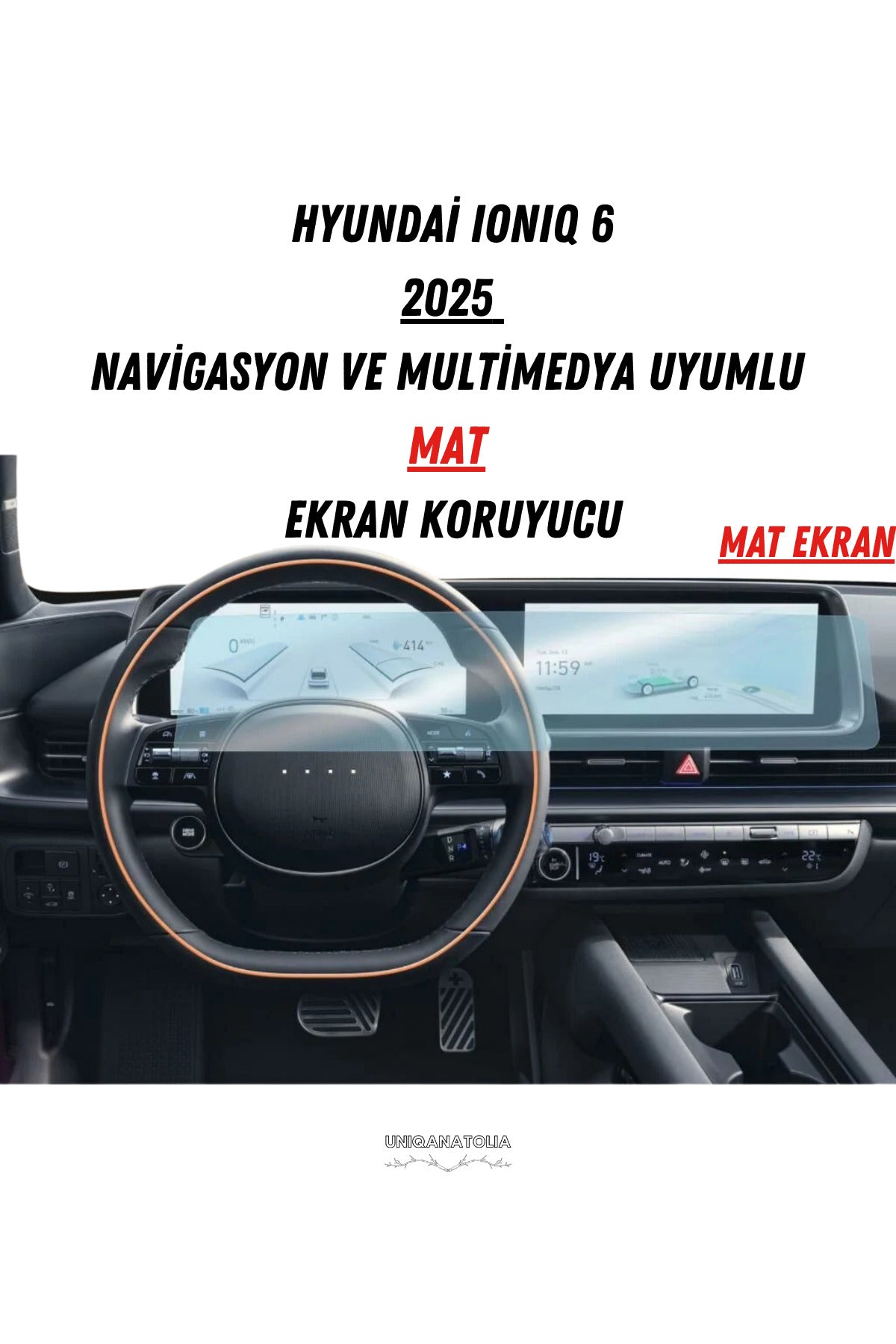 Hyundai Ioniq 6 2025 Navigasyon ve Multimedya Uyumlu Mat Ekran Koruyucu