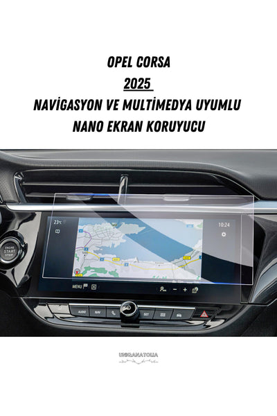 Opel Corsa 2025 Navigasyon ve Multimedya Uyumlu Nano Ekran Koruyucu