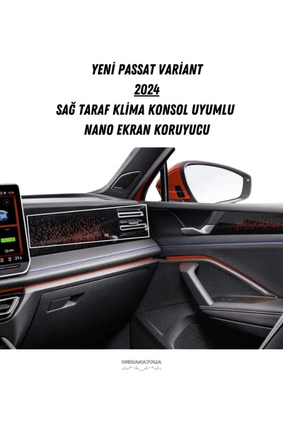 Yeni Passat Variant 2024 Sağ Taraf Klima Konsol Uyumlu Nano Ekaran Koruyucu