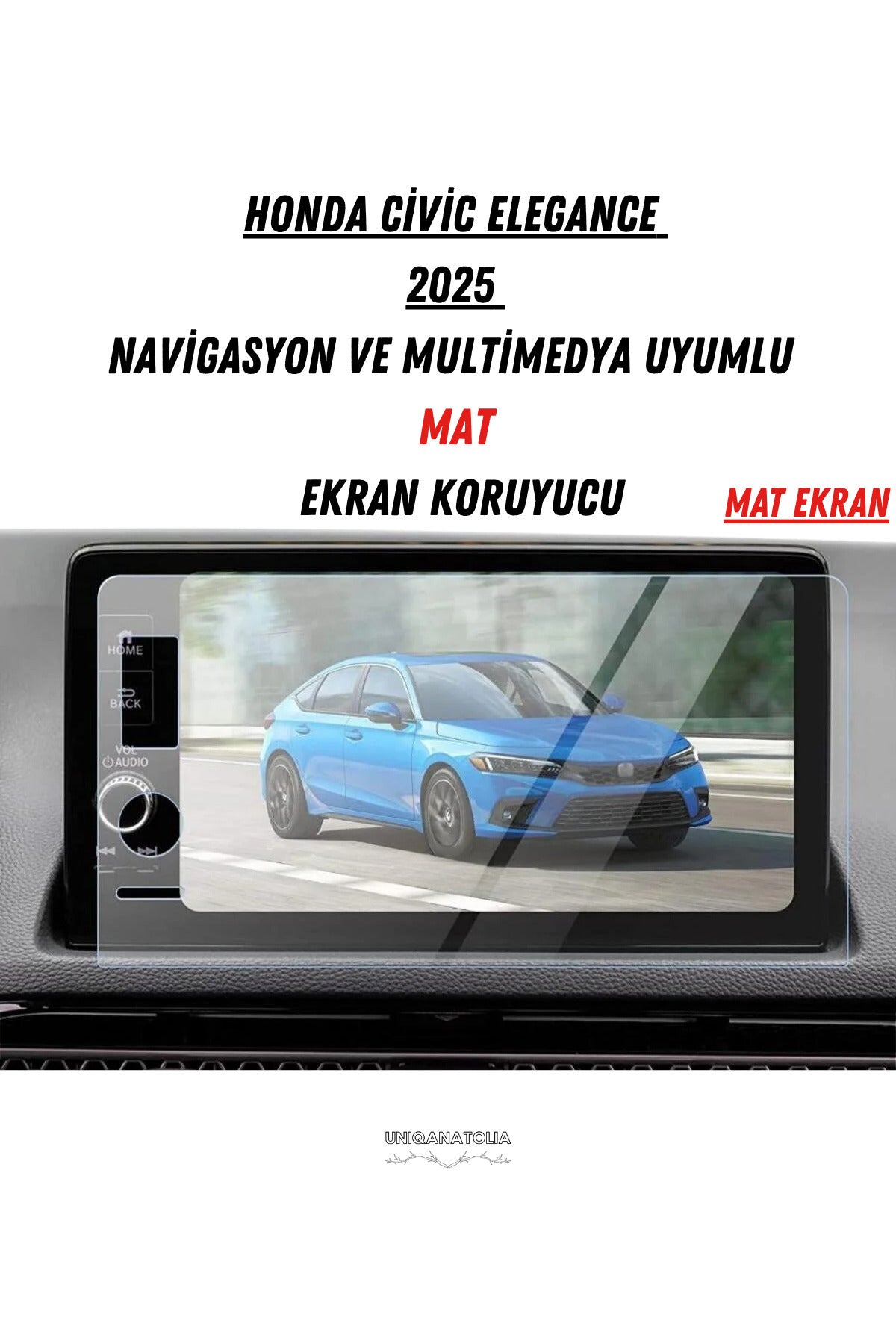 Honda Civic Elegance 2025 Navigasyon ve Multimedya Uyumlu Mat Ekran Koruyucu