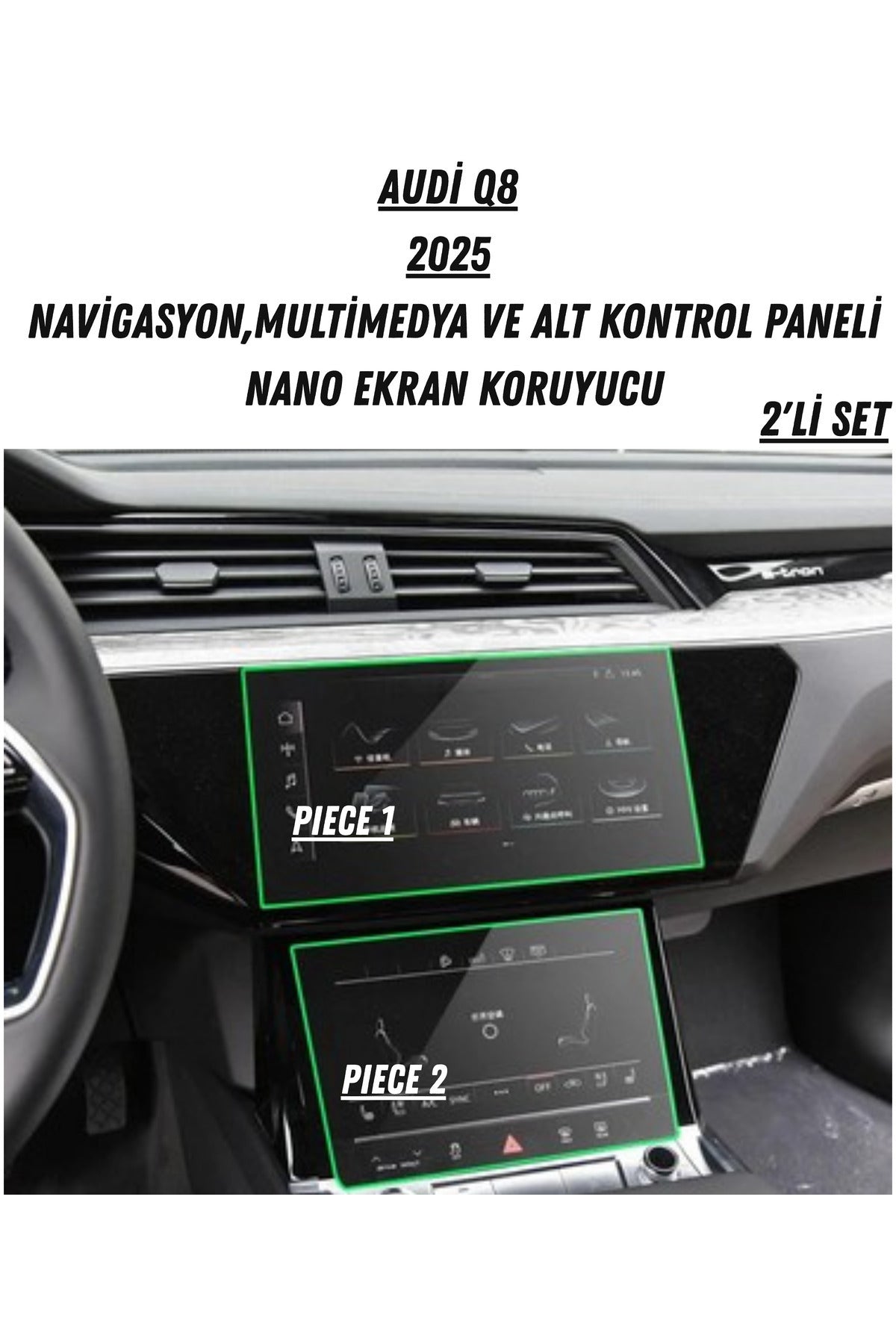 Audi Q8 2025 Navigasyon,Multimedya ve Alt Kontrol Paneli Uyumlu Nano Ekran Koruyucu