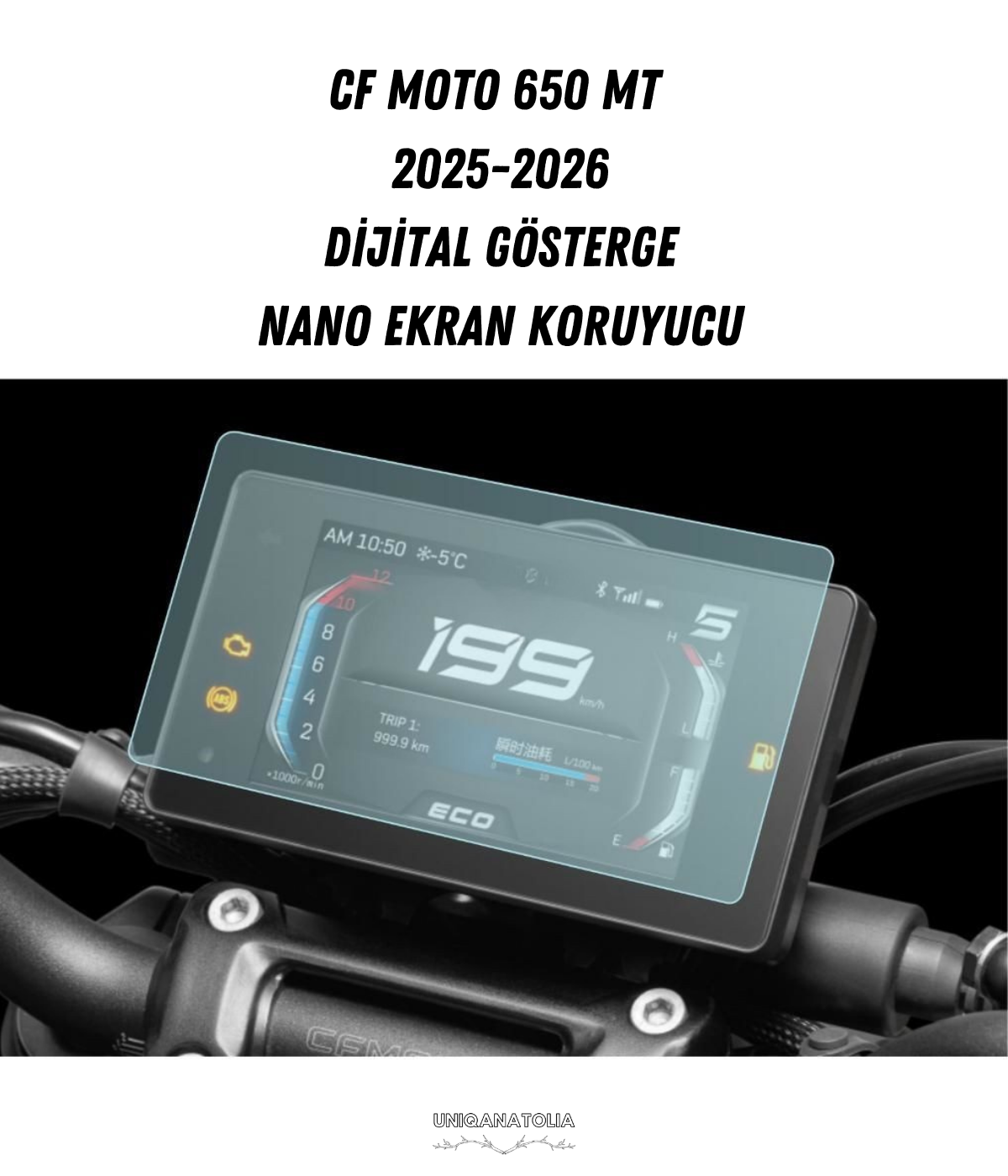 CF MOTO 650 MT 2025-2026 Dijital Gösterge Uyumlu Nano Ekran Koruyucu